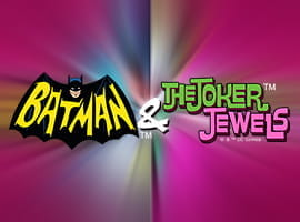 Batman & The Joker Jewels Slot appeals to fans of the movies and comics