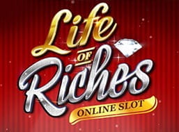 The slot Life of Riches from Roxy Palace's casino
