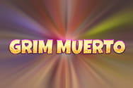 Grim Muerto slot game preview