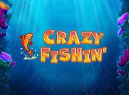 Crazy Fishin’