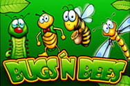 Bugs & Bees