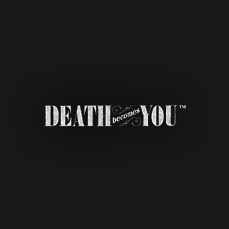 Death Becomes You