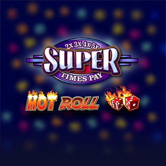 Hot Roll Super Times Pay