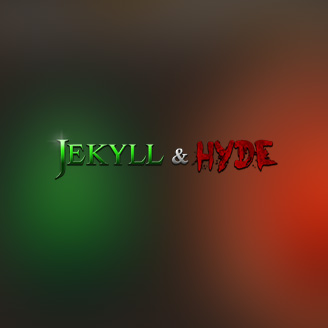 Jekyll and Hyde