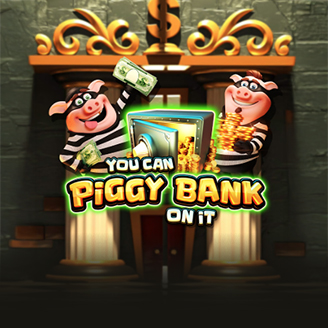 You Can Piggy Bank On It