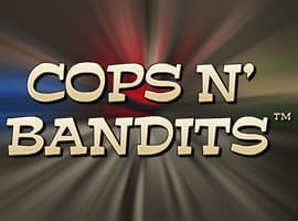 Cops N Bandits is a 5-reel classic