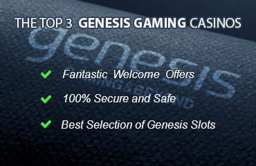 Criteria of the top 3 Genesis online casinos: good welcome offers, safety and licensing, top selection of Genesis games