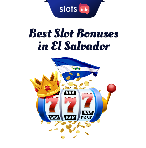 The Best Salvadoran Slot Bonuses