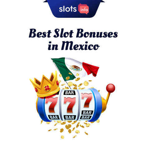 Best Mexico Slot Bonuses