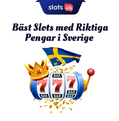 Bäst slots med riktiga pengar i Sverige