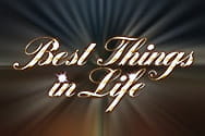 Best Things in Life slot game preview