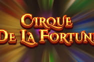 Cirque De La Fortune Preview