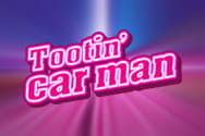 Tootin' Car Man